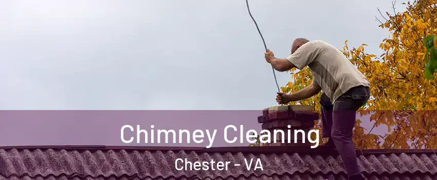  Chimney Cleaning Chester - VA