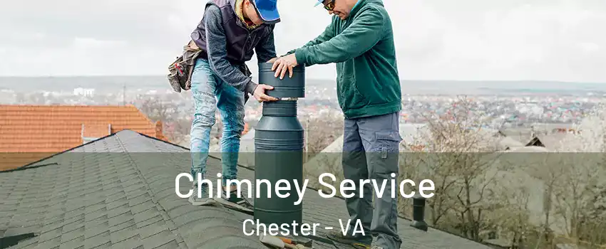  Chimney Service Chester - VA