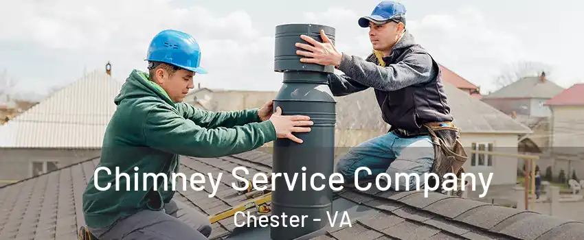  Chimney Service Company Chester - VA