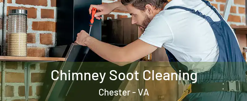  Chimney Soot Cleaning Chester - VA