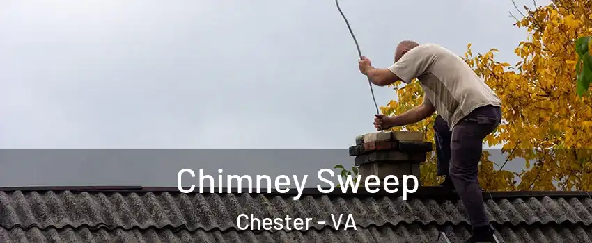  Chimney Sweep Chester - VA