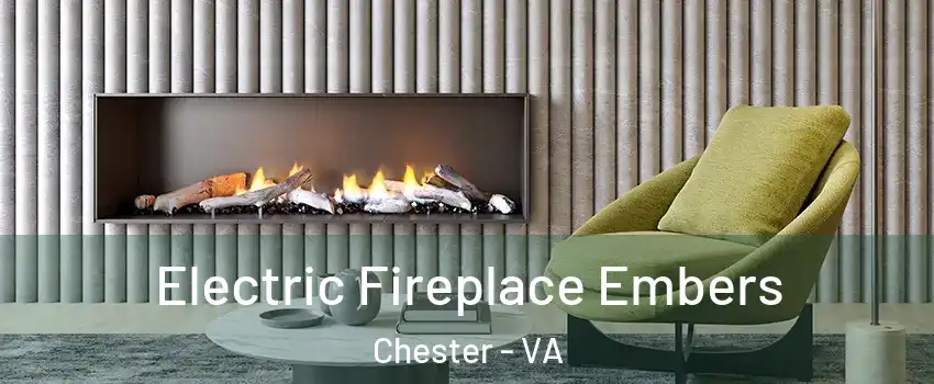  Electric Fireplace Embers Chester - VA
