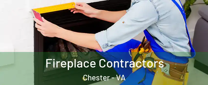  Fireplace Contractors Chester - VA