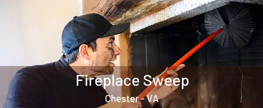  Fireplace Sweep Chester - VA