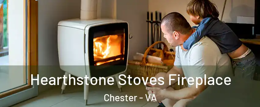  Hearthstone Stoves Fireplace Chester - VA