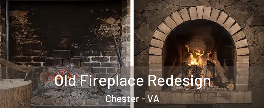  Old Fireplace Redesign Chester - VA