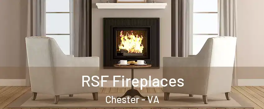  RSF Fireplaces Chester - VA