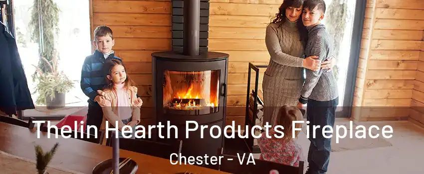  Thelin Hearth Products Fireplace Chester - VA